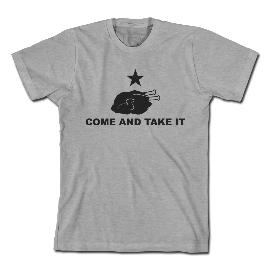 Come And Take It - Turkey