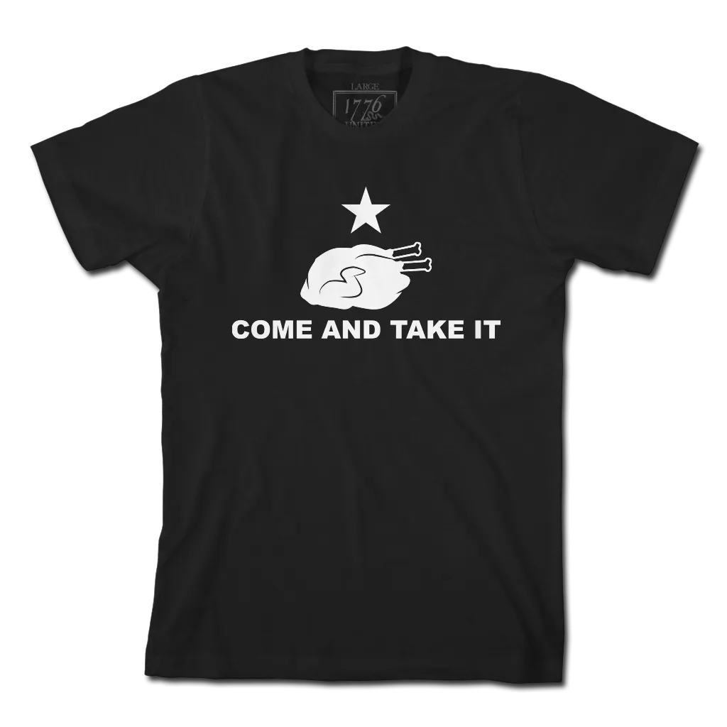 Come And Take It - Turkey